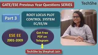 Root Locus Plot PYQs P-3 | ESE EE 2001-2009 | Control System