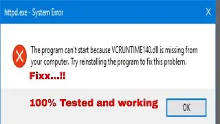 How To Fix VCRUNTIME140.dll Missing %100 Working - Windows 10/8/7 [2017 Tutorial]