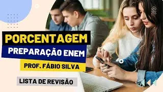 💥Revisão ENEM - Porcentagem📚