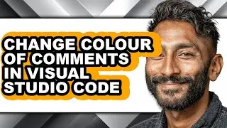 How to Change Colour of Comments in Visual Studio Code - Easy Guide