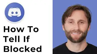 How to Tell if Someone Blocked you on Discord [Full 2025 Guide]