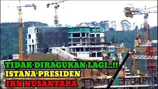 Kabar IKN Terkini..!! Tidak Diragukan Lagi Istana Presiden IKN Nusantara
