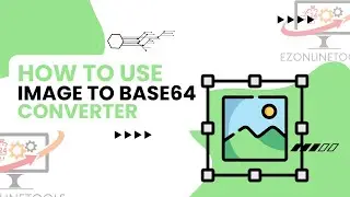 How to Use Image to Base64 Converter Online By Ezonlinetools.com