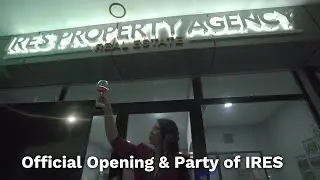 Official Opening & Party │ IRES Property Agency