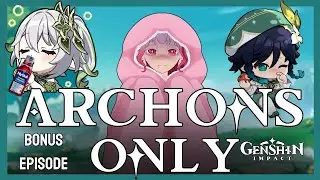 Monetizing my Suffering. (Archons Only 3.5 Bonus Episode)