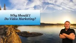 Why Should You Do Video Marketing