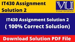 it430 assignment 2 solution 2022