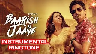 Baarish Ki Jaaye Ringtone | Baarish Ki Jaaye Instrumental |