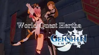 Genshin Impact: World Quest Hertha