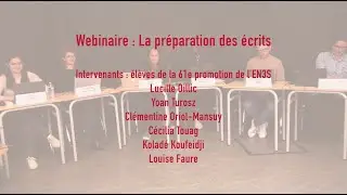Webinaire organisé par les élèves de l’EN3S : La préparation des écrits