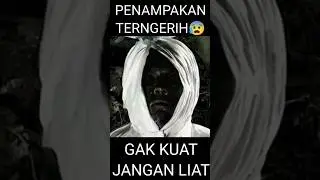 GAK KUAT JANGAN LIAT...#shorts #ghost #short #subscribe #penampakan