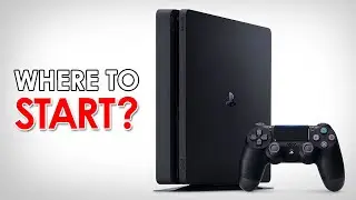 Where to Start: PlayStation 4