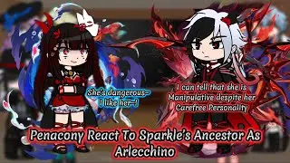 Penacony Honkai Star Rail React To Sparkle’s Ancestor As Arlecchino || Genshin || Gacha Reaction.