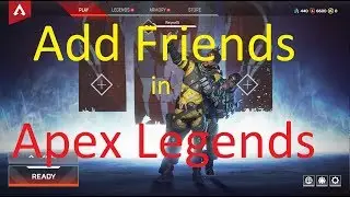 How to Add Friends in Apex Legends