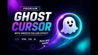 How to Create a Premium Ghost Cursor Effect Using HTML, CSS & JavaScript 👻 | Step-by-Step Tutorial
