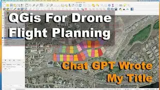 Using QGIS for Drone Flight Planning and Analysis | Chat GPT wrote title