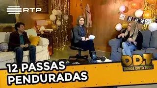 12 Passas Penduradas | Donos Disto Tudo
