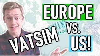 VATSIM: 10 Differences in Flying in Europe vs. the US!