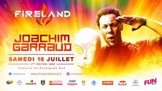 Joachim Garraud | Fireland Festival 2022