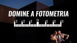 DOMINE A FOTOMETRIA - A EDIÇÃO COMEÇA NA CÂMERA [LIVE]