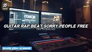 GUITAR RAP BEAT SORRY PEOPLE SK FILMS FREE DOWNLOAD SHAILESH KUMAR