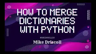 How to Merge Dictionaries with Python