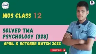 #solved  TMA Psychology - 328 Nios Class 12 April & October Batch 2023 Solved| By Hammaad Sir