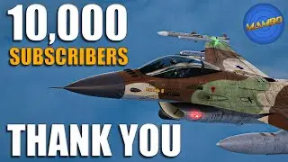 THANK YOU - 10K SUBSCRIBERS | DCS World Cinematic