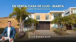 CASA MODERNA CON PISCINA VISTA AL MAR EN URBANIZACIÓN MARINA BLUE, MANTA | USD 600 K 😍