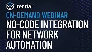 Itential’s No-Code Approach to Integration for Network Automation