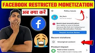 Facebook Restricted Monetization Issue अब क्या करें |  unoriginal content facebook कैसे हटाएं