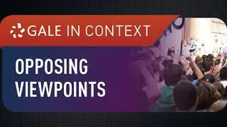 Opposing Viewpoints: Gale in Context