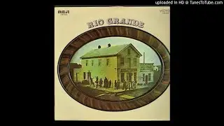 Rio Grande - Me and My Wife