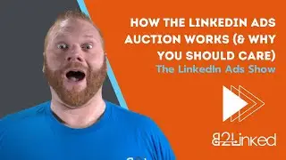 Demystifying the LinkedIn Ads Auction