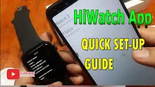 HiWatch App Setup - Quick Guide