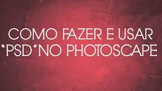 Como Fazer e Usar 
