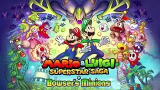 Mario & Luigi Superstar Saga + Bowser's Minions Music; Fawful/Cackletta Battle