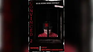 CONVINCED 2: QUARANTINE - A STUDENT FILM BY FUNWITHCOOLBROS FILMS