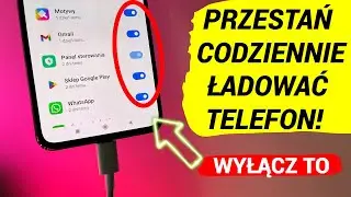 Przez te BEZUŻYTECZNE funkcje musisz często łądować swój telefon. Wyłącz JE!