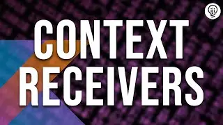 Kotlin Context Receivers Made Easy!