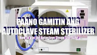 How to use the Autoclave Steam Sterilizer
