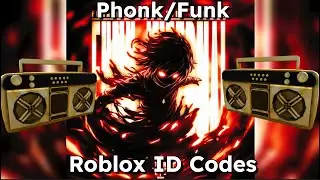 Phonk/Funk💃 Roblox ID Codes| Working ⚠