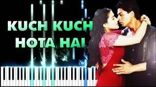 ♫ Kuch Kuch Hota Hai (Tum Paas Aaye) || 🎹 New Piano Tutorial + Sheets (+English Notes) & MIDI
