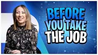 Before You Take The Job