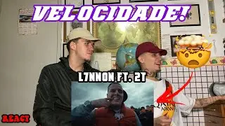 L7NNON & 2T - Velocidade 🟠 (prod. LeodoKick) - React