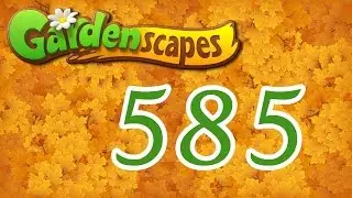 Gardenscapes level 585