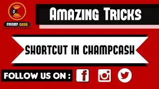 Shortcut Tips & Tricks in Champcash | Useful & Important | #champcash में कुछ जरूरी टिप्स