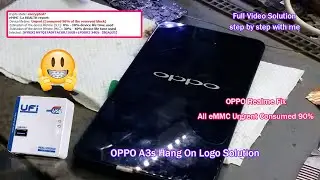 ALL EMMC Fix Urgent Consumed 90%,OPPO A3s Hang On Logo Solution