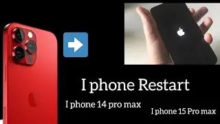 I Phone 15 pro max,  14 pro max restart, Method, 13,14,15,any model