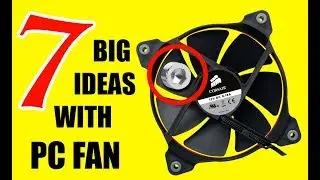 7 INCREDIBLE Projects with a simple FAN